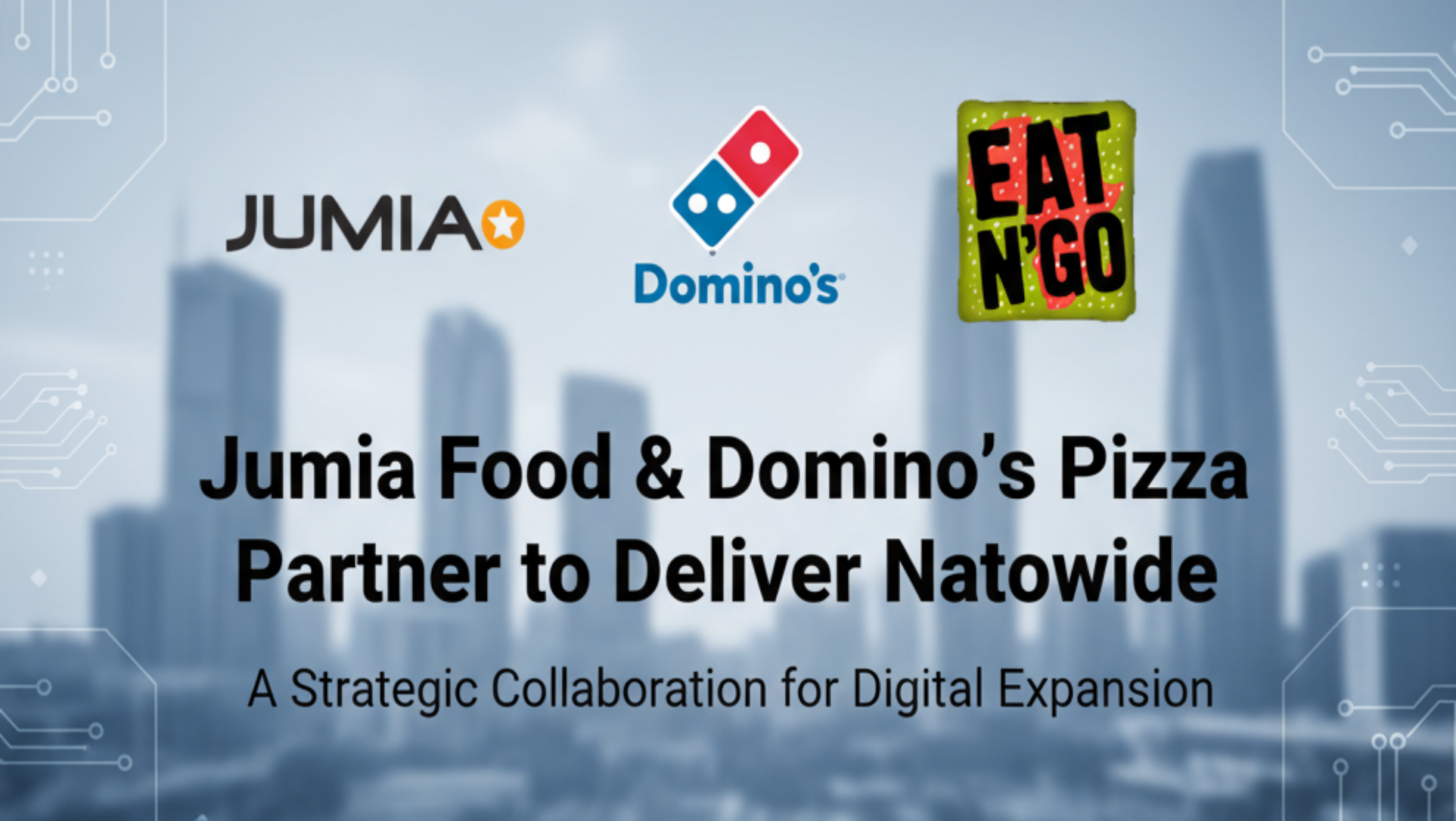Jumia Food Partners with Domino’s Pizza to Bring Hot Meals Closer to Nigerians